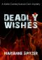 [Kellie Conley Mysteries 08] • Deadly Wishes